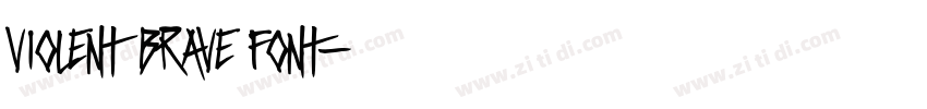 Violent Brave Font字体转换
